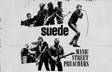 Suede and Manic Street Preachers live concert announcement with black and white band imagery, dual headline layout featuring both bands, first direct bank arena show promotion. Manic Street Preachers and Suede - 365 x 235 px