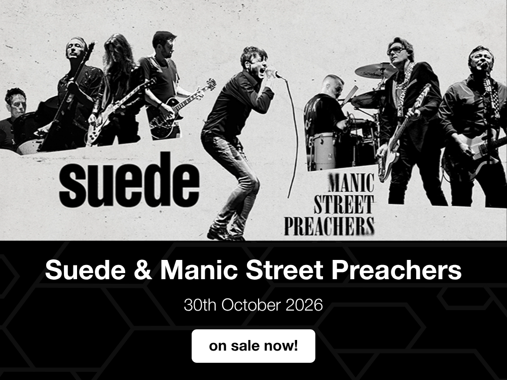 Suede and Manic Street Preachers live concert announcement with band imagery, 30 October 2026, on sale now. Suede & Manic Street Preachers - 1000 x 750 px